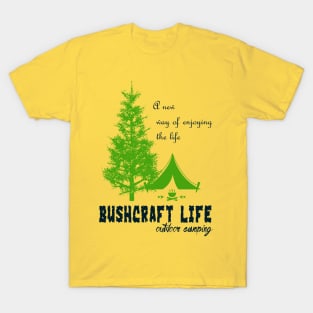 bushcraft live outdoor camping T-Shirt
